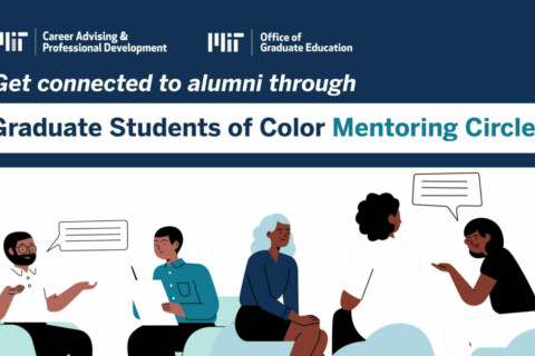 Get connected to alumni through Graduate Students of Color Mentoring Circles.