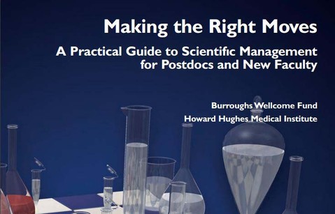 Making the Right Moves: A Practical Guide to Scientific Management for Postdocs and New Faculty, Second Edition