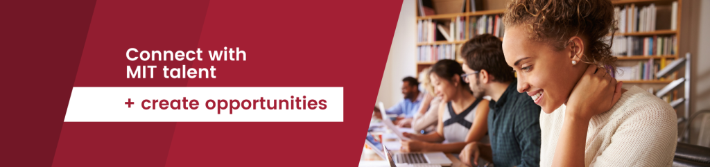 The banner reads, "Connect with MIT talent and create opportunities" next to a photo of a group of smiling people working.